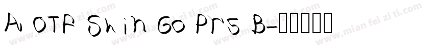 A OTF Shin Go Pr5 B字体转换